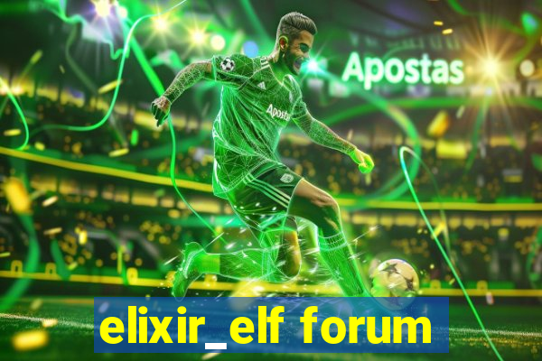 elixir_elf forum